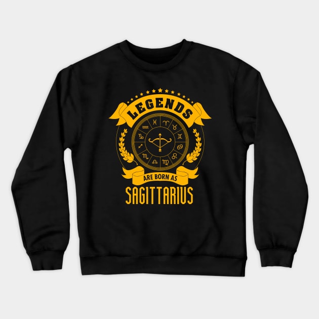 Legends are born as Sagittarius Crewneck Sweatshirt by gastaocared